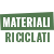 Materiali riciclati